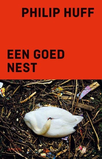 9789044659887 Een goed nest | Tweedehands, Verzenden, Zo goed als nieuw, Philip Huff