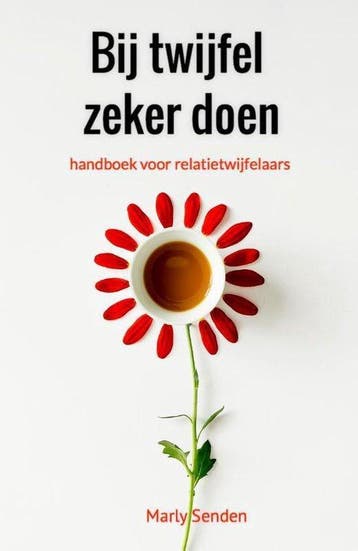 9789086665617 Bij twijfel zeker doen Marly Senden, Boeken, Verzenden, Nieuw, Marly Senden