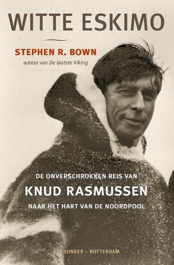 Witte Eskimo | Stephen R. Bown | Nieuw, Ophalen of Verzenden, Nieuw, Stephen R. Bown