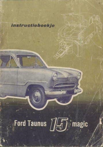 1955~ Ford Taunus 15 Magic Instructieboekje Nederlands, Auto diversen, Handleidingen en Instructieboekjes, Verzenden