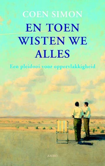 En toen wisten we alles 9789026323546, Verzenden, Zo goed als nieuw