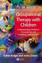Occupational Therapy with Children 9781405124560, Boeken, Verzenden, Zo goed als nieuw, Sylvia Rodger