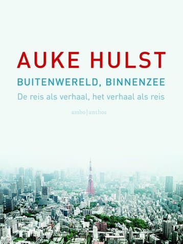 Buitenwereld, binnenzee - Auke Hulst 9789041426215, Verzenden, Gelezen, Auke Hulst