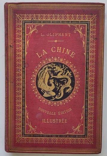 Laurence Oliphant - La Chine - 1875