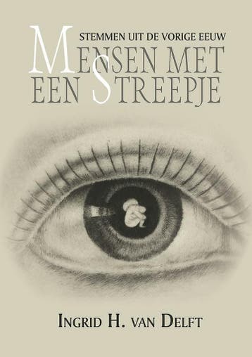 Mensen met een streepje - Ingrid H. van Delft 9789402248937, Verzenden, Zo goed als nieuw, Ingrid H. van Delft