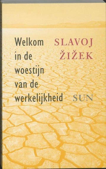 Welkom in de woestijn van de werkelijkheid - Slavoj Zizek -, Boeken, Verzenden, Nieuw