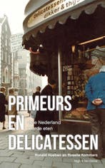 Primeurs en delicatessen 9789038800691 Roselie Kommers, Verzenden, Zo goed als nieuw, Roselie Kommers