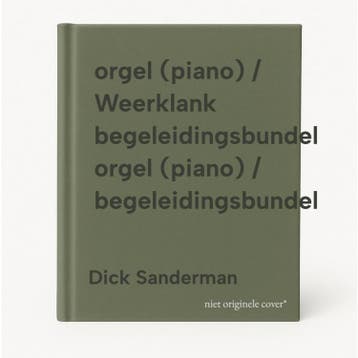 orgel (piano) / Weerklank begeleidingsbundel orgel (piano) /, Verzenden, Zo goed als nieuw, Dick Sanderman