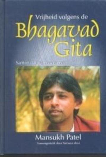 VRIJHEID VOLGENS DE BHAGAVAD GITA - M. Patel 9789080599918, Verzenden, Zo goed als nieuw, M. Patel