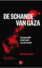 9789462675605 De schande van Gaza Martijn Lauwens, Boeken, Studieboeken en Cursussen, Verzenden, Nieuw, Martijn Lauwens