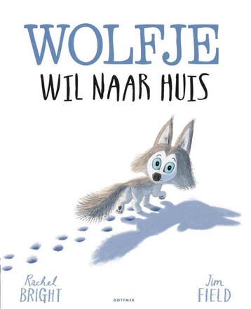 Wolfje wil naar huis - Rachel Bright 9789025770068, Boeken, Verzenden, Zo goed als nieuw, Rachel Bright