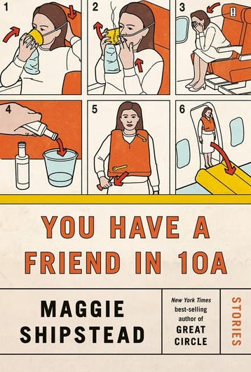 You Have a Friend in 10A - Maggie Shipstead 9780525656999, Verzenden, Zo goed als nieuw, Maggie Shipstead