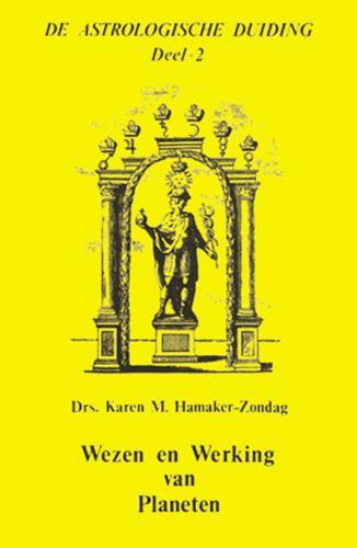 Wezen en werking van planeten / De astrologische duiding / 2, Boeken, Verzenden, Zo goed als nieuw, K.M. Hamaker-Zondag