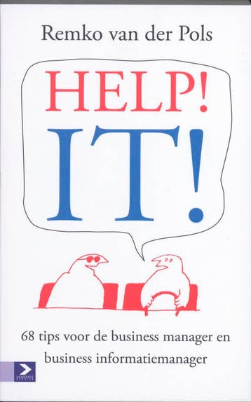 HELP! IT! - Remko van der Pols 9789012581400, Boeken, Informatica en Computer, Verzenden, Gelezen, Remko van der Pols
