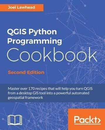 QGIS Python Programming Cookbook - - Joel Lawhead, Verzenden, Gelezen, Joel Lawhead