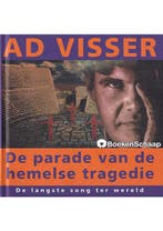 De parade van de hemelse tragedie Ad Visser, Boeken, Verzenden, Gelezen