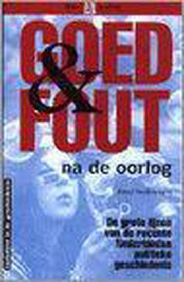 Goed & fout na de oorlog / Inzichten in de geschiedenis / 10, Verzenden, Zo goed als nieuw, P. Verkooijen
