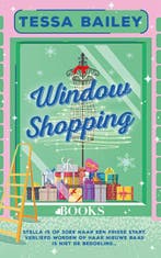 Window shopping 9789021486994 Tessa Bailey, Boeken, Verzenden, Gelezen, Tessa Bailey