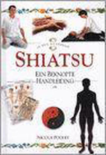Shiatsu / In een Notendop - N. Pooley 9789054952480, Boeken, Verzenden, Gelezen, N. Pooley
