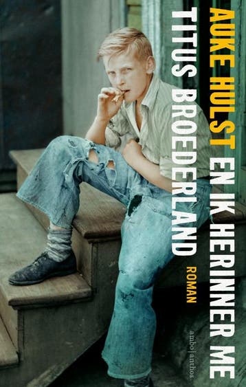 En ik herinner me Titus Broederland 9789026333477 Auke Hulst, Boeken, Verzenden, Gelezen, Auke Hulst