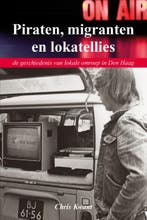 Piraten, migranten en lokatellies 9789080683709 Chris Kwant, Verzenden, Gelezen, Chris Kwant