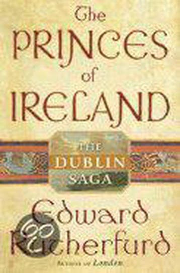 The Princes of Ireland - Edward Rutherfurd 9780385502863, Boeken, Verzenden, Gelezen, Edward Rutherfurd