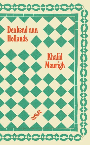 Denkend aan Hollands (9789464521962, Khalid Mourigh), Verzenden, Nieuw
