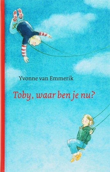 Toby, waar ben je nu? - Yvonne Van Emmerik 9789025957278, Verzenden, Gelezen, Yvonne Van Emmerik