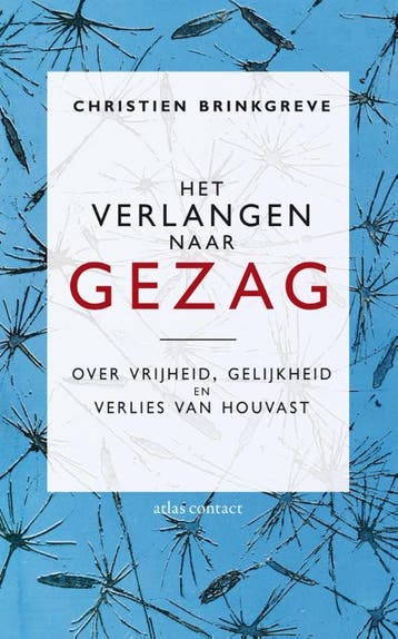 Het verlangen naar gezag - Christien Brinkgreve, Verzenden, Gelezen, Christien Brinkgreve