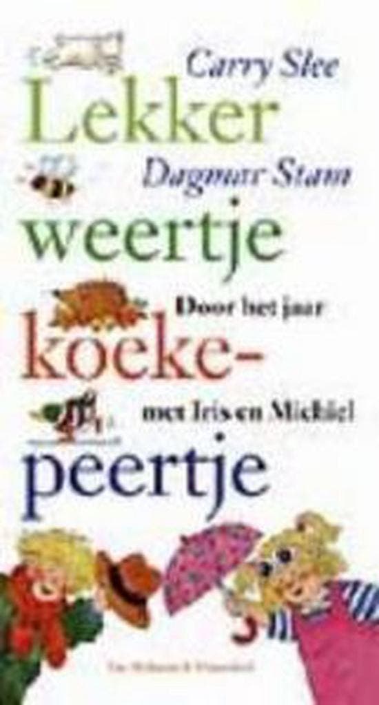 Lekker weertje koekepeertje 9789026911378 Carry Slee, Boeken, Kinderboeken | Baby's en Peuters, Gelezen, Verzenden