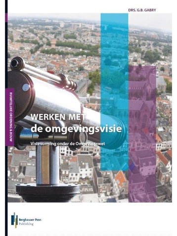 9789491930492 Werken met de structuurvisie en omgevingsvisie, Verzenden, Zo goed als nieuw, G.B. Gabry