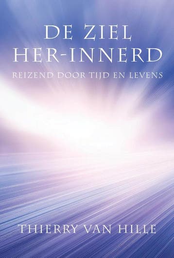 De Ziel Her-Innerd | Thierry Hille | Nieuw, Ophalen of Verzenden, Nieuw, Thierry Hille