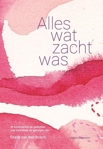 9789492994448 Alles wat zacht was | Tweedehands, Boeken, Verzenden, Zo goed als nieuw, Grady van den Bosch