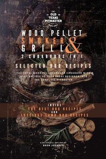 9781802601169 The Wood Pellet Smoker and Grill Cookbook-T..., Verzenden, Nieuw, Bron Johnson