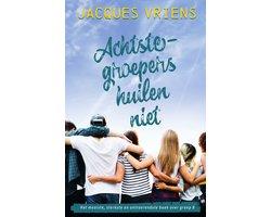 Boek Achtste-groepers huilen niet 9789000381234, Boeken, Verzenden, Zo goed als nieuw