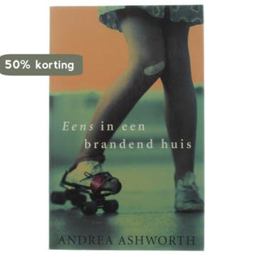EENS IN EEN BRANDEND HUIS - A. Ashworth 9789041402882, Verzenden, Gelezen, A. Ashworth