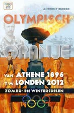 Olympisch oranje 9789086830435 Ton Bijkerk, Verzenden, Gelezen, Ton Bijkerk
