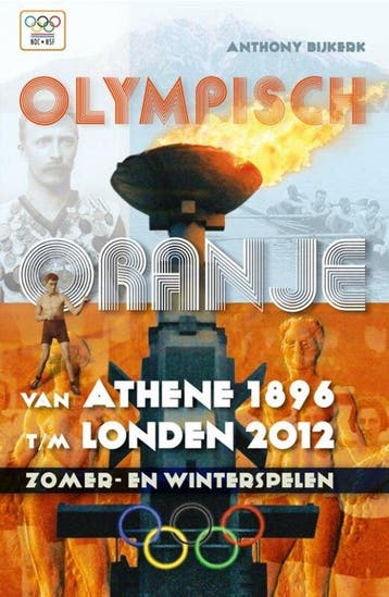 Olympisch oranje 9789086830435 Ton Bijkerk, Verzenden, Gelezen, Ton Bijkerk