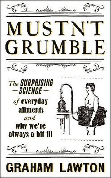 Mustnt Grumble - Graham Lawton 9781472283627, Verzenden, Gelezen, Graham Lawton