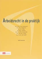 Arbeidsrecht in de praktijk druk 5 9789012113502, Verzenden, Zo goed als nieuw