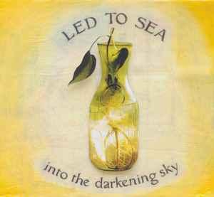 cd - Led To Sea - Into The Darkening Sky, Verzenden, Zo goed als nieuw