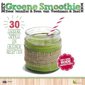 Het groene smoothieboek / Voedzaam & snel - Jennifer & Sven, Boeken, Verzenden, Gelezen, Jennifer & Sven