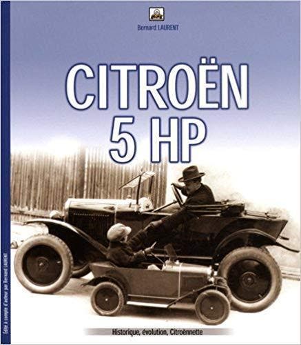 Citroën 5 HP by Bernard Laurent, Boeken, Auto's | Boeken, Algemeen, Gelezen, Verzenden