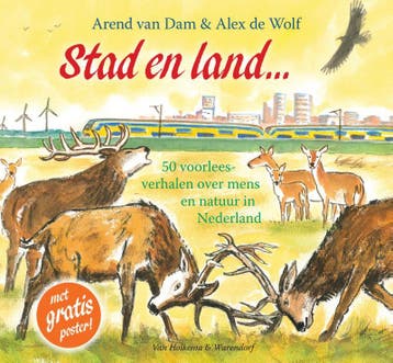 Stad en land... / Lang geleden - Arend van Dam 9789000352258, Verzenden, Gelezen, Arend van Dam