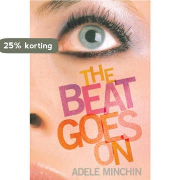 The Beat Goes On - Adele Minchin 9781416967552, Verzenden, Zo goed als nieuw, Adele Minchin