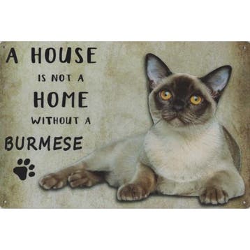 Wandbord Katten - A House Is Not A Home Without A Burmese, Ophalen of Verzenden, Nieuw