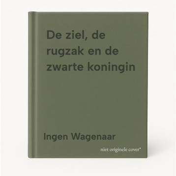 De ziel, de rugzak en de zwarte koningin - Ingen Wagenaar, Verzenden, Zo goed als nieuw, Ingen Wagenaar