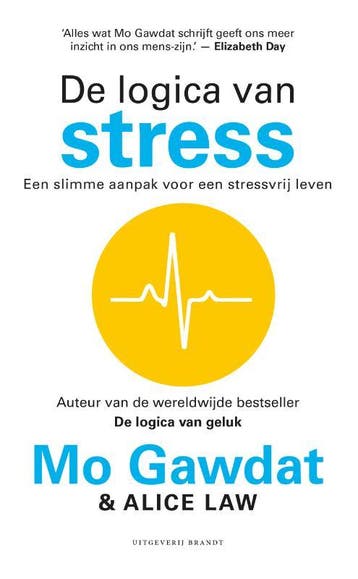 De Logica Van Stress | Mo Gawdat; Alice Law | Nieuw, Ophalen of Verzenden, Nieuw, Mo Gawdat; Alice Law