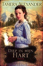 Diep in mijn hart / Timber Ridge trilogie / 3 9789051944051, Boeken, Romans, Verzenden, Gelezen, Tamera Alexander