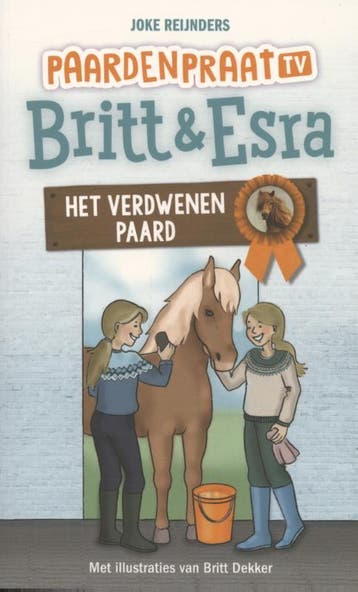Het verdwenen paard / Paardenpraat tv Britt & Esra / 6, Boeken, Verzenden, Gelezen, Joke Reijnders